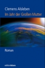 Im Jahr der Großen Mutter