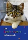 Das kunterbunte Katzenbuch