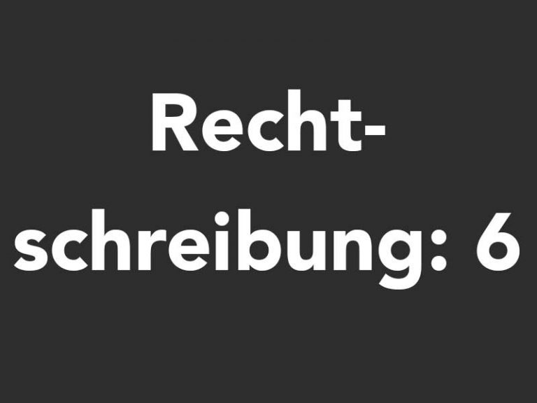 rechtschreibung