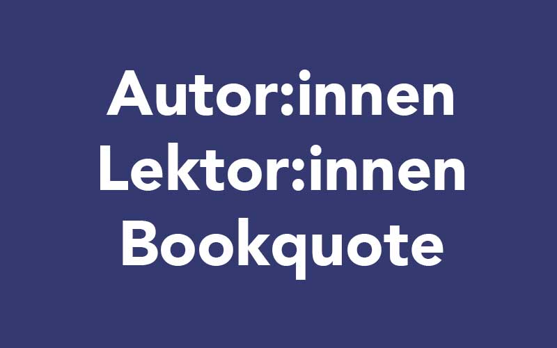 Autor:innen und Lektor:innen 1 Edition Blaes bookquote
